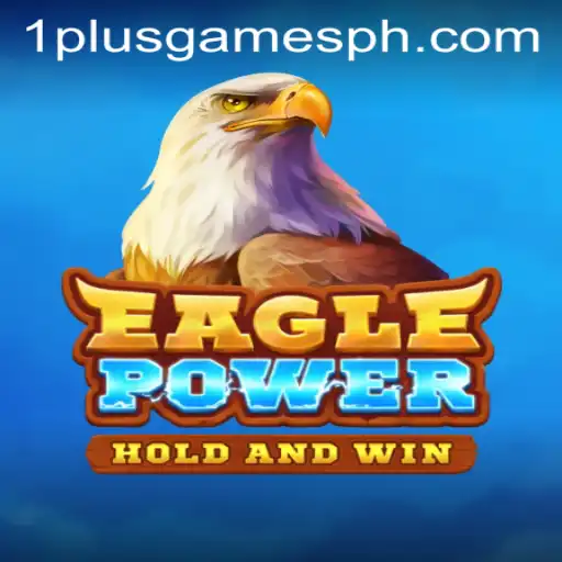 Discover the Thrilling World of EaglePower on 1plusgames